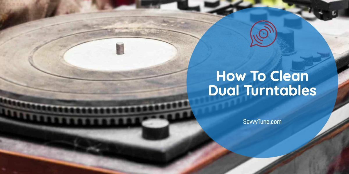 How To Clean Dual Turntables