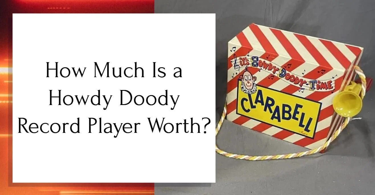 How Much Is A Howdy Doody Record Player Worth