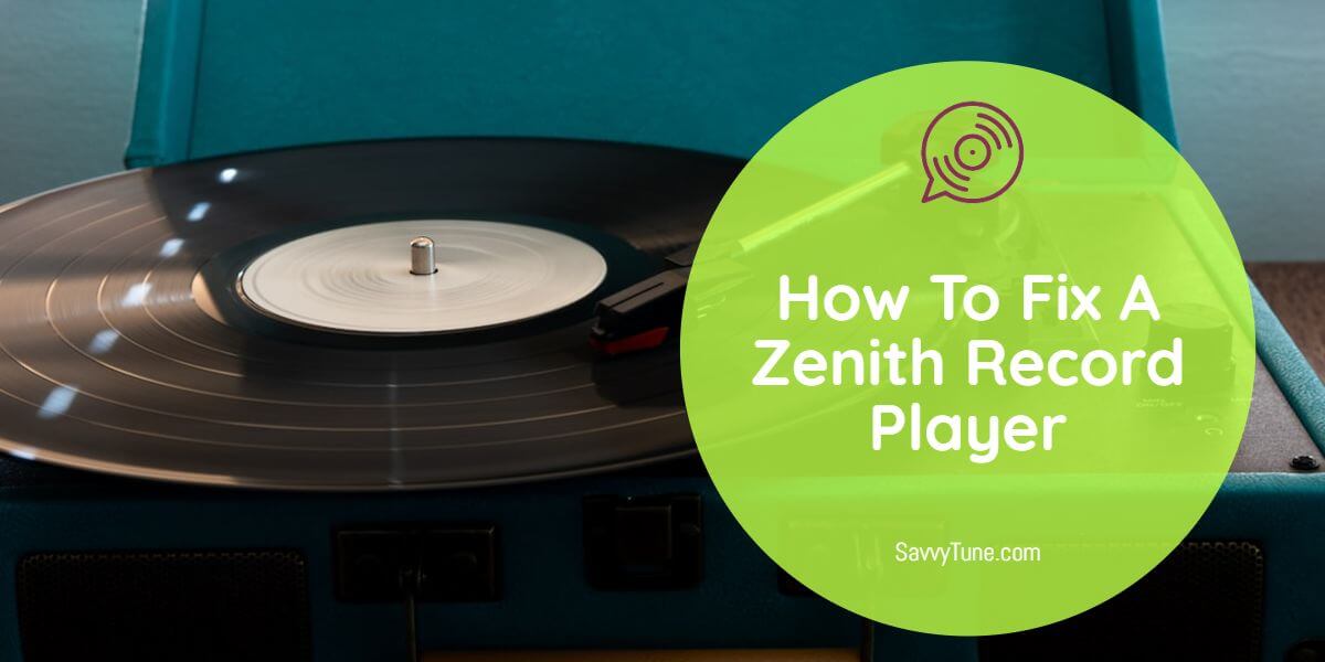 How To Fix A Zenith Record Player