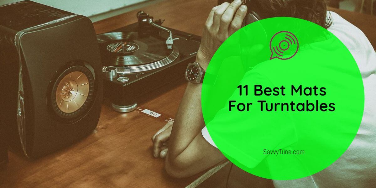 Best Mats For Turntables