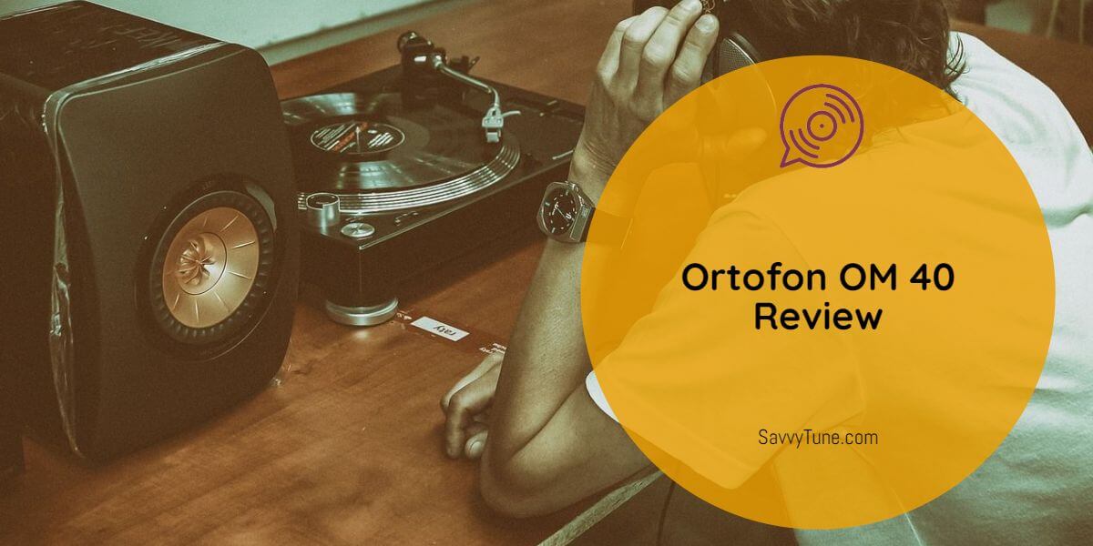 Ortofon OM 40 Review