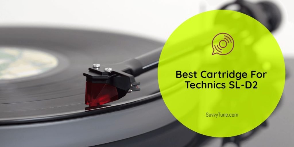 Best Cartridge For Technics SL-D2