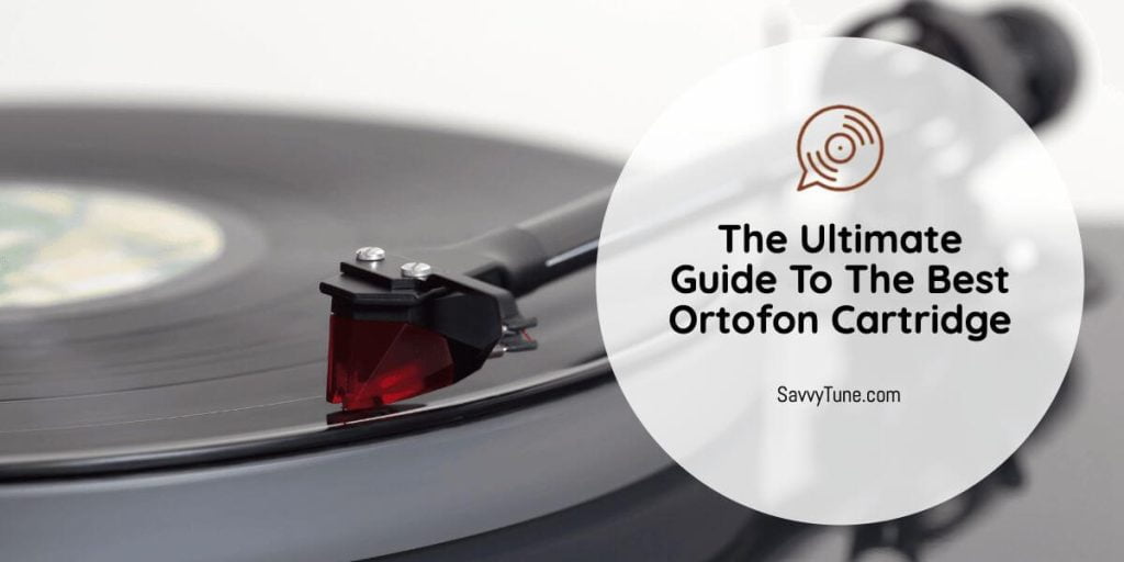 The Best Ortofon Cartridge