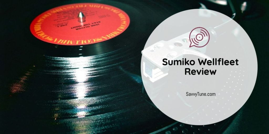 Sumiko Wellfleet Review