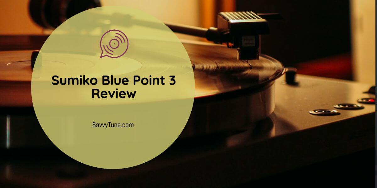 Sumiko Blue Point 3 Review
